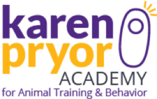 Karen Pryor Academy for Animal Training & Behavior Karen Pryor Academy for Animal Training & Behavior